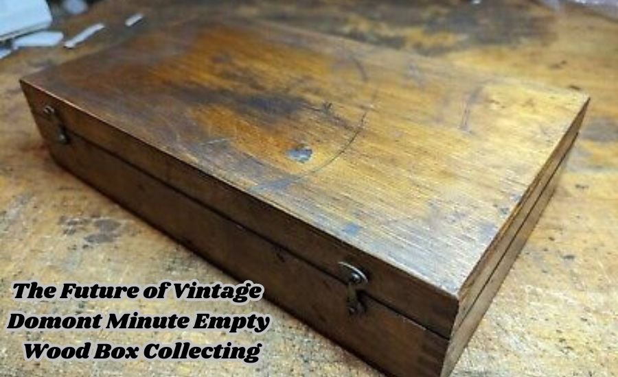 vintage domont minute empty wood box