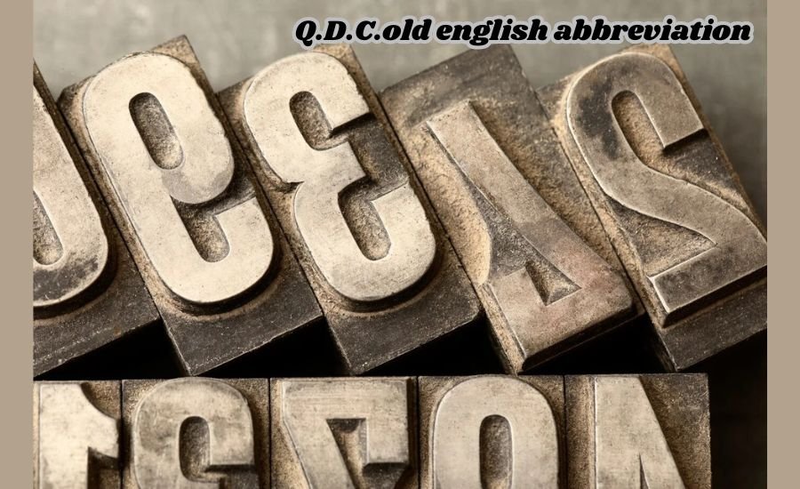 q.d.c.old english abbreviation