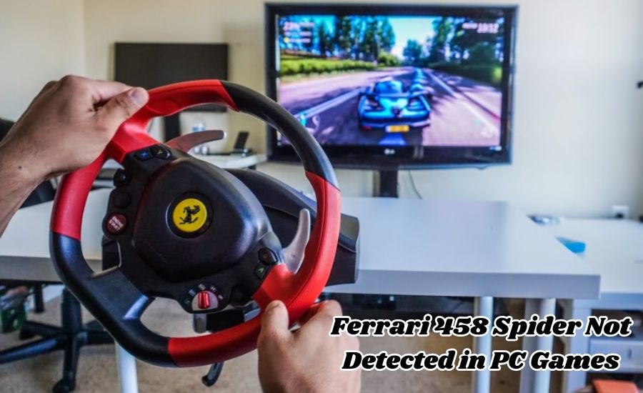 ferrari 458 spider not detected in pc games