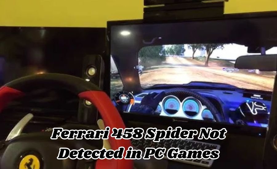 ferrari 458 spider not detected in pc games