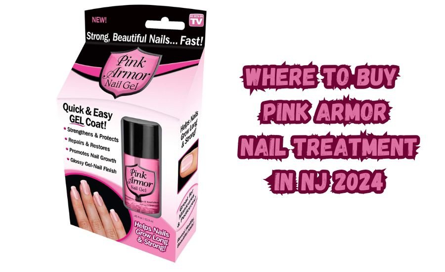 where to buy pink armor nail treatment in nj 2024