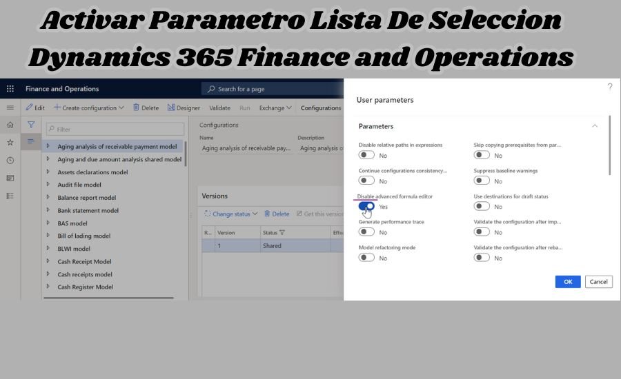 activar parametro lista de seleccion dynamics 365 finance and operations