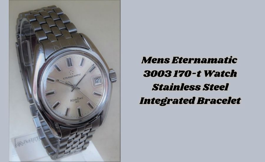 mens eternamatic 3003 170-t watch stainless steel integrated bracelet